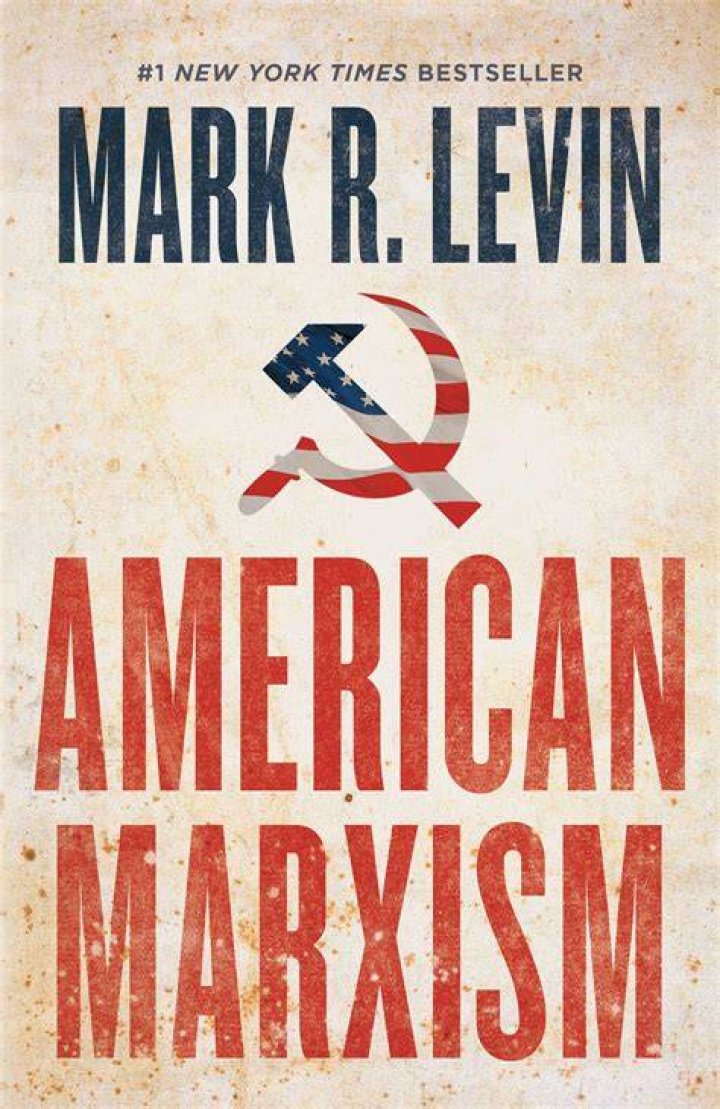Mark Levin&rsquo;s American Marxism Is an Insult to Your Intelligence