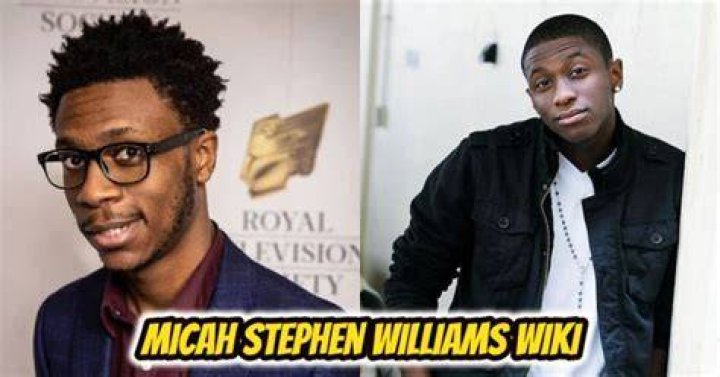 Micah Stephen Williams Height, Weight, Net Worth, Age, Birthday