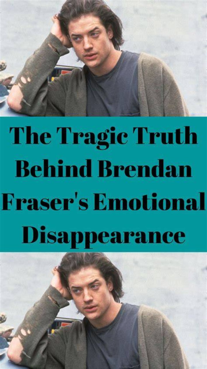 The Tragic Truth Behind Brendan Fraser's Emotional Disappearance